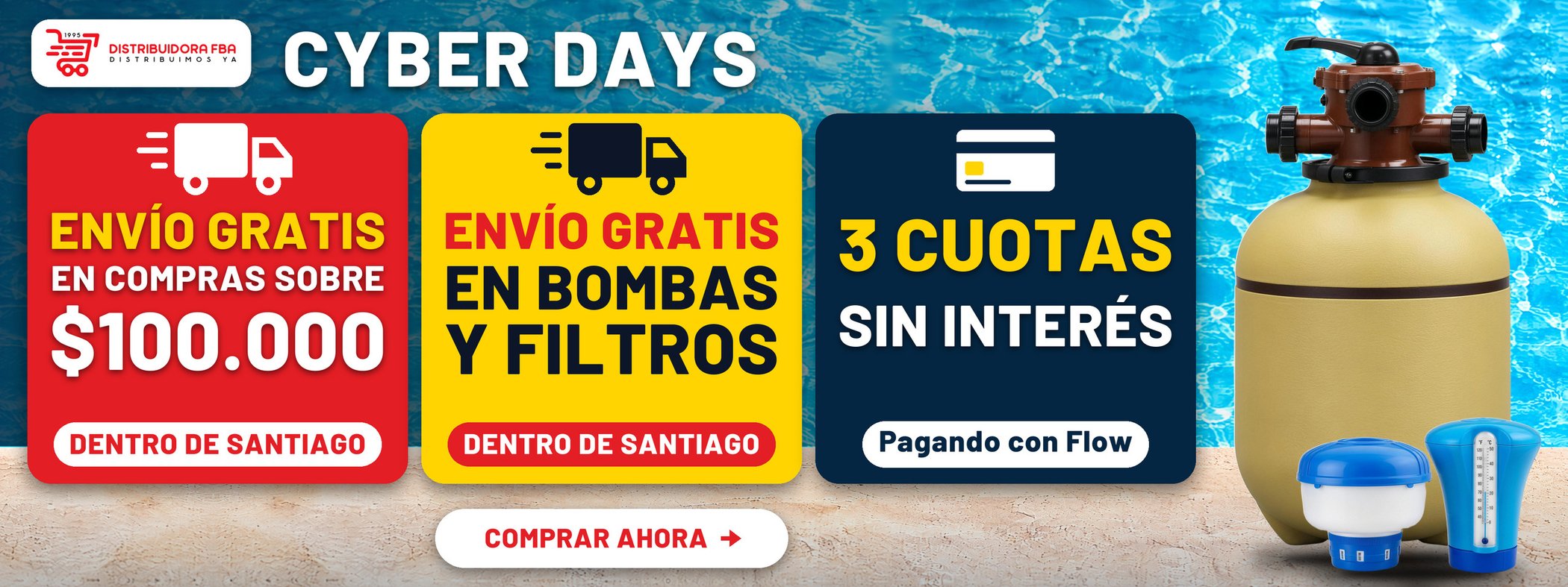 Envío gratis en compras sobre $100.000 y en bombas y filtros dentro de Santiago, 3 cuotas sin interés con Flow